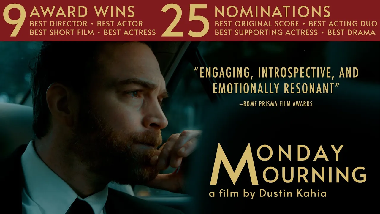 MONDAY MOURNING - 9 Awards and 25 Nominations ("Winner" Best Director, Best Actor, Best Short Film)